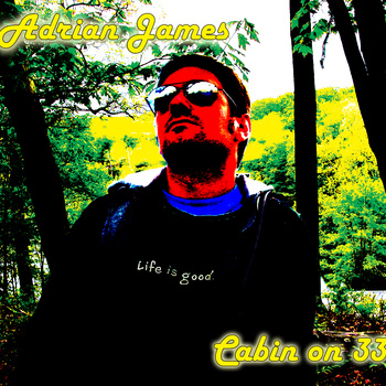 Adrian James - Cabin on 33
